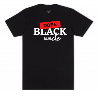 Dope Black Uncle Men's Tshirt-Black